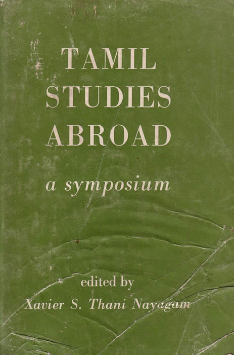 Tamil Studies Abroad a symposium front cover edited by Xavier S. Thani Nayagam 1968