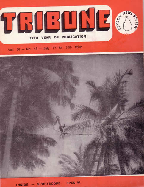 Tribune Ceylon News Review Sepala Eanayake July 17 1982 cover