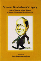 Senator Tiruchelvam's Legacy