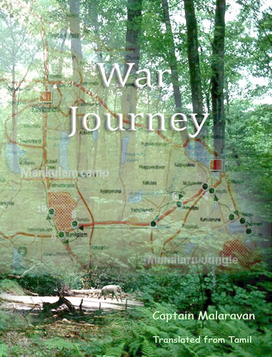 War Journey by Captain Malaravan 1990. Translated from Tamil 2007
