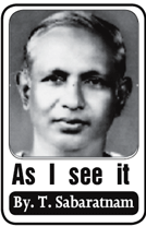 T. Sabaratnam As I See It